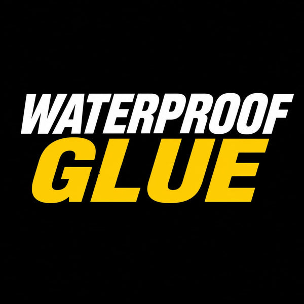 WATERPROOF GLUE